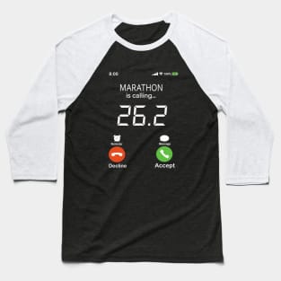 26.2 Marathon Is Calling Baseball T-Shirt